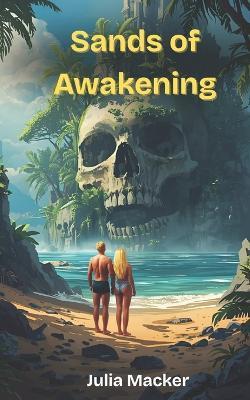 Sands of Awakening - Julia Macker - cover
