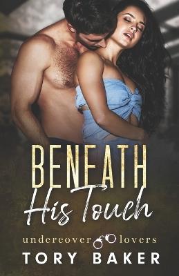 Beneath His Touch - Tory Baker - cover
