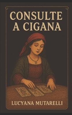 Consulte a Cigana - Lucyana Mutarelli - cover
