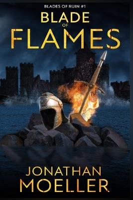 Blade of Flames - Jonathan Moeller - cover