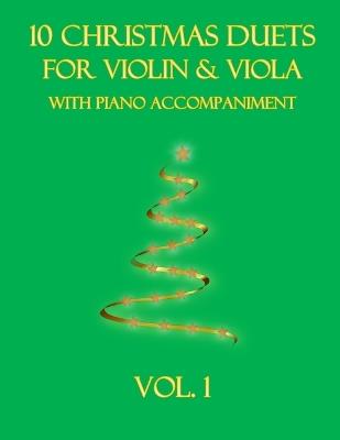 10 Christmas Duets for Violin and Viola with Piano Accompaniment: Vol. 1 - B C Dockery - cover