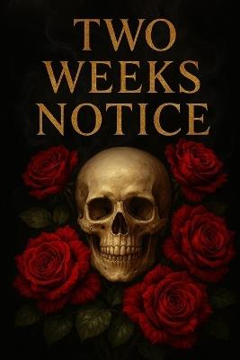 Two Weeks Notice: A Short story - Megan D Harding - cover