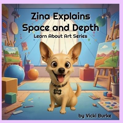 Zina Explores Space and Depth - Vicki Burke - cover