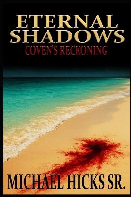 Eternal Shadows: Coven's Reckoning - Michael Hicks - cover