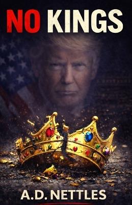 No Kings - A D Nettles - cover