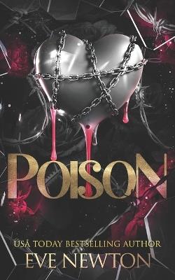 Poison: A Dark College Reverse Harem - Eve Newton - cover