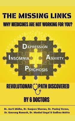 The Missing Links Why Medicines Are Not Working for You?: Revolutionary Path Discovered by 6 Doctors - Sanjeev Sharma,Pankaj Verma,Gaurang Ramesh - cover