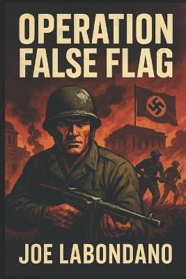Operation False Flag - Joe Eric Labondano Fl - cover