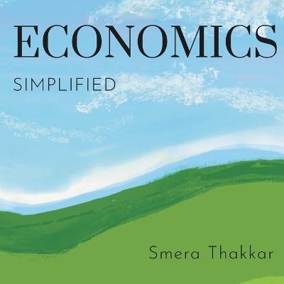 Economics Simplified - Smera Thakkar - cover