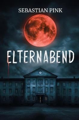 Elternabend - Sebastian Pink - cover
