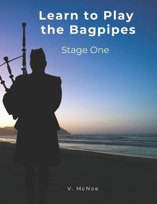 Learn To Play the Bagpipes: Stage One - V McNoe - cover