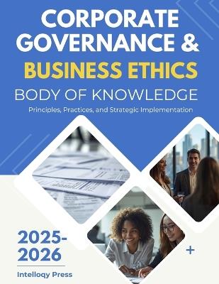 Corporate Governance & Business Ethics Body Of Knowledge - Intelloqy Press - cover