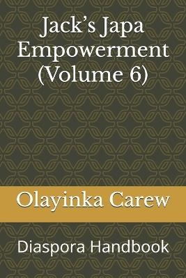 Jack's Japa Empowerment (Volume 6): Diaspora Handbook - Jack Lookman,Rita Nnamani,Olayinka Carew - cover