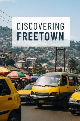 Discovering Freetown - Marcello Avallone - cover