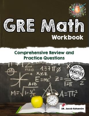 GRE Math Essentials: Targeted Practice and Review for GRE Math Success - Jacob Kohannim - cover