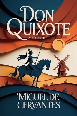 DON QUIXOTE - Part 2: Modern English Translation - Miguel De Cervantes - cover