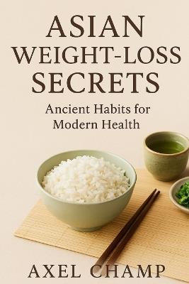 Asian Weight Loss Secrets - Axel Champ - cover
