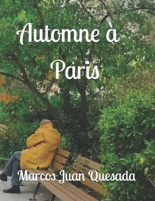 Automne à Paris - Marcos Juan Quesada - cover