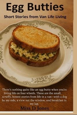 Egg Butties: Tales from van life living - Donna Jones - cover