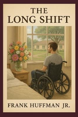 The Long Shift - Frank Huffman - cover