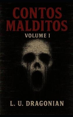 Contos Malditos: Volume 1 - Lu Dragonian - cover