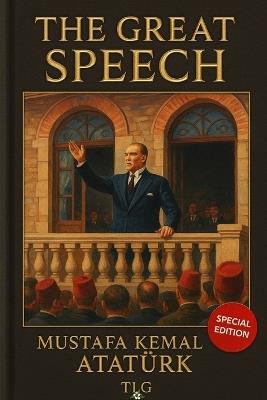 The Great Speech: Nutuk - cover