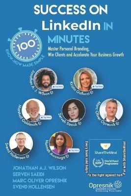 Success on LinkedIn in 100 Minutes: Master Personal Branding, Win Clients and Accelerate Your Business Growth - Svend Hollensen,Jonathan A J Wilson,Serveh Saeidi - cover