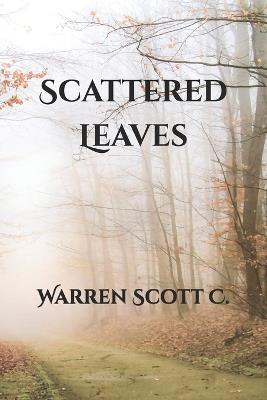 Scattered Leaves - Warren Scott C - cover