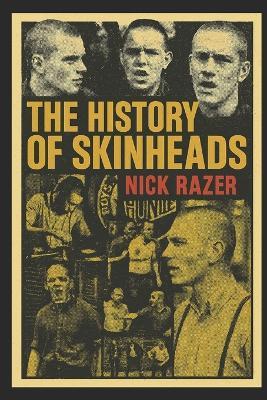The History of Skinheads - Nick Razer - cover