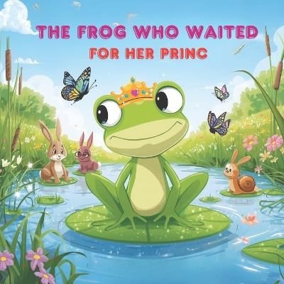 The Frog Who Waited for Her Prince - Shahee Kid - cover