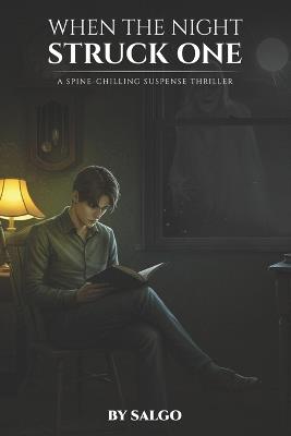 When the Night Struck One: A Spine-Chilling Suspense Thriller - Salgo - cover