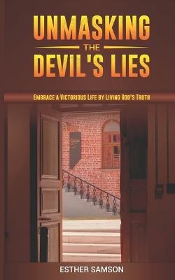Unmasking the Devil's Lies - Esther Samson - cover