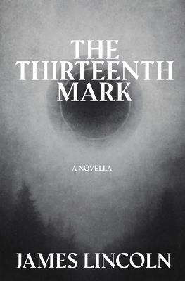 The Thirteenth Mark - James Lincoln - cover