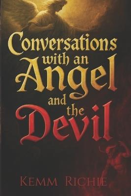 Conversations with an Angel and the Devil - Kemm Richie - cover