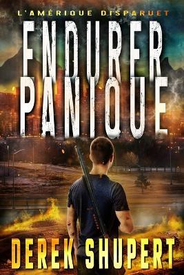 Endurer Panique - Derek Shupert - cover