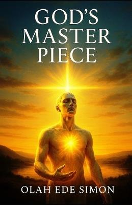 God's Master Piece - Ede Simon Olah - cover
