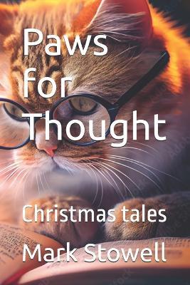 Paws for Thought: Christmas tales - Mark Stowell - cover