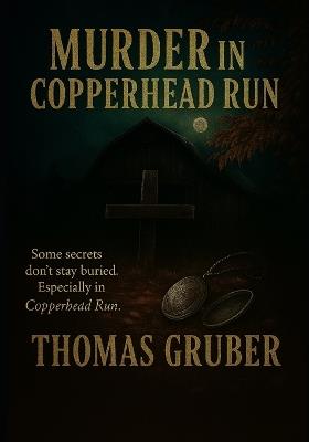 Murder in Copperhead Run - Thomas Gruber - cover