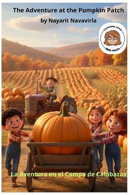 The Adventure at the Pumpkin Patch - Nayarit Navavirla - cover