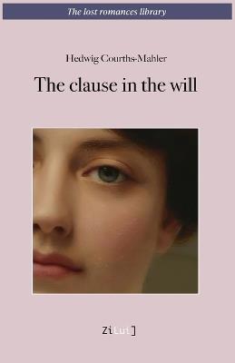 The testamentary clause - Hedwig Courths-Mahler - cover
