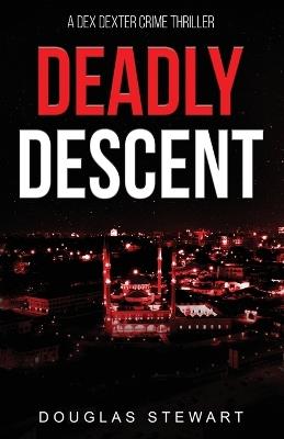 Deadly Descent - Douglas Stewart - cover