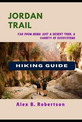 Jordan Trail Hiking Guide - Alex B Robertson - cover