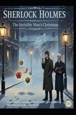 SHERLOCK HOLMES/ The Invisible Man´s Christmas - Jose Maria Alarte Duart - cover