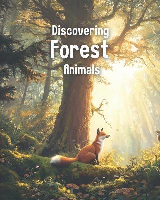 Discovering Forest Animals - Jill & Jendrik - cover