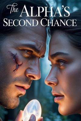 The Alpha's Second Chance: A Werewolf Romance eBook Series - Clarissa B C - cover