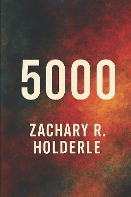 The 5,000 Questions of Becoming: A Field Guide to Inner Inquiry - Zachary R Holderle - cover