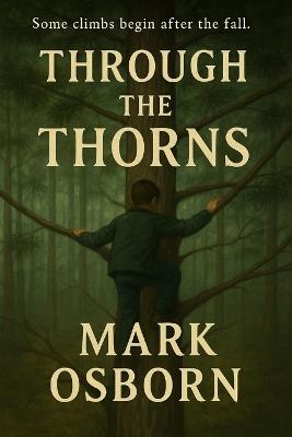 Through the Thorns - Mark Osborn - cover