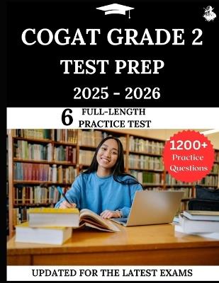 CogAT Grade 2 Test Prep 2025 - 2026: Your All-in-One Prep to Success with Practice Questions, Detailed Explanations, and Expert Strategies - James Lewis - cover