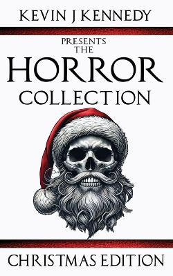 The Horror Collection Christmas Edition - Amy Cross,Graham Masterton,David Moody - cover