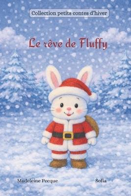 Le rêve de Fluffy - Madeleine Pecque - cover